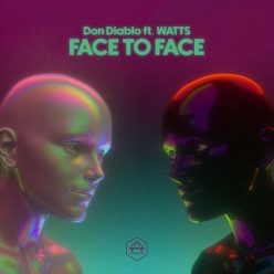 Don Diablo ft. WATTS - Face To Face